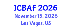 International Conference on Banking, Accounting and Finance (ICBAF) November 15, 2026 - Las Vegas, United States International Conference on Banking, Accounting and Finance (ICBAF) November 15, 2026 - Las Vegas, United States