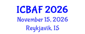 International Conference on Banking, Accounting and Finance (ICBAF) November 15, 2026 - Reykjavik, Iceland International Conference on Banking, Accounting and Finance (ICBAF) November 15, 2026 - Reykjavik, Iceland