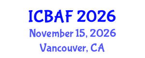 International Conference on Banking, Accounting and Finance (ICBAF) November 15, 2026 - Vancouver, Canada International Conference on Banking, Accounting and Finance (ICBAF) November 15, 2026 - Vancouver, Canada