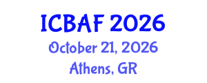 International Conference on Banking, Accounting and Finance (ICBAF) October 21, 2026 - Athens, Greece International Conference on Banking, Accounting and Finance (ICBAF) October 21, 2026 - Athens, Greece