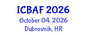 International Conference on Banking, Accounting and Finance (ICBAF) October 04, 2026 - Dubrovnik, Croatia International Conference on Banking, Accounting and Finance (ICBAF) October 04, 2026 - Dubrovnik, Croatia