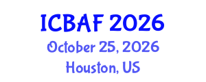 International Conference on Banking, Accounting and Finance (ICBAF) October 25, 2026 - Houston, United States International Conference on Banking, Accounting and Finance (ICBAF) October 25, 2026 - Houston, United States