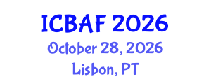 International Conference on Banking, Accounting and Finance (ICBAF) October 28, 2026 - Lisbon, Portugal International Conference on Banking, Accounting and Finance (ICBAF) October 28, 2026 - Lisbon, Portugal