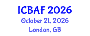 International Conference on Banking, Accounting and Finance (ICBAF) October 21, 2026 - London, United Kingdom International Conference on Banking, Accounting and Finance (ICBAF) October 21, 2026 - London, United Kingdom