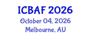 International Conference on Banking, Accounting and Finance (ICBAF) October 04, 2026 - Melbourne, Australia International Conference on Banking, Accounting and Finance (ICBAF) October 04, 2026 - Melbourne, Australia