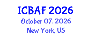 International Conference on Banking, Accounting and Finance (ICBAF) October 07, 2026 - New York, United States International Conference on Banking, Accounting and Finance (ICBAF) October 07, 2026 - New York, United States