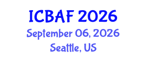 International Conference on Banking, Accounting and Finance (ICBAF) September 06, 2026 - Seattle, United States International Conference on Banking, Accounting and Finance (ICBAF) September 06, 2026 - Seattle, United States