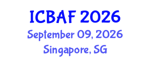 International Conference on Banking, Accounting and Finance (ICBAF) September 09, 2026 - Singapore, Singapore International Conference on Banking, Accounting and Finance (ICBAF) September 09, 2026 - Singapore, Singapore
