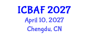 International Conference on Banking, Accounting and Finance (ICBAF) April 10, 2027 - Chengdu, China International Conference on Banking, Accounting and Finance (ICBAF) April 10, 2027 - Chengdu, China
