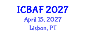 International Conference on Banking, Accounting and Finance (ICBAF) April 15, 2027 - Lisbon, Portugal International Conference on Banking, Accounting and Finance (ICBAF) April 15, 2027 - Lisbon, Portugal