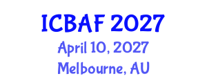 International Conference on Banking, Accounting and Finance (ICBAF) April 10, 2027 - Melbourne, Australia International Conference on Banking, Accounting and Finance (ICBAF) April 10, 2027 - Melbourne, Australia