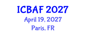 International Conference on Banking, Accounting and Finance (ICBAF) April 19, 2027 - Paris, France International Conference on Banking, Accounting and Finance (ICBAF) April 19, 2027 - Paris, France
