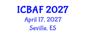 International Conference on Banking, Accounting and Finance (ICBAF) April 17, 2027 - Seville, Spain International Conference on Banking, Accounting and Finance (ICBAF) April 17, 2027 - Seville, Spain