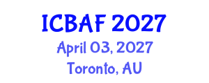 International Conference on Banking, Accounting and Finance (ICBAF) April 03, 2027 - Toronto, Australia International Conference on Banking, Accounting and Finance (ICBAF) April 03, 2027 - Toronto, Australia