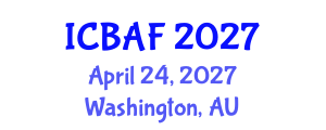 International Conference on Banking, Accounting and Finance (ICBAF) April 24, 2027 - Washington, Australia International Conference on Banking, Accounting and Finance (ICBAF) April 24, 2027 - Washington, Australia