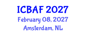 International Conference on Banking, Accounting and Finance (ICBAF) February 08, 2027 - Amsterdam, Netherlands International Conference on Banking, Accounting and Finance (ICBAF) February 08, 2027 - Amsterdam, Netherlands