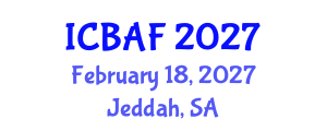 International Conference on Banking, Accounting and Finance (ICBAF) February 18, 2027 - Jeddah, Saudi Arabia International Conference on Banking, Accounting and Finance (ICBAF) February 18, 2027 - Jeddah, Saudi Arabia
