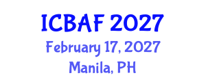 International Conference on Banking, Accounting and Finance (ICBAF) February 17, 2027 - Manila, Philippines International Conference on Banking, Accounting and Finance (ICBAF) February 17, 2027 - Manila, Philippines