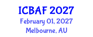 International Conference on Banking, Accounting and Finance (ICBAF) February 01, 2027 - Melbourne, Australia International Conference on Banking, Accounting and Finance (ICBAF) February 01, 2027 - Melbourne, Australia