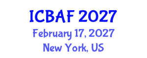 International Conference on Banking, Accounting and Finance (ICBAF) February 17, 2027 - New York, United States International Conference on Banking, Accounting and Finance (ICBAF) February 17, 2027 - New York, United States