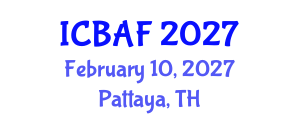 International Conference on Banking, Accounting and Finance (ICBAF) February 10, 2027 - Pattaya, Thailand International Conference on Banking, Accounting and Finance (ICBAF) February 10, 2027 - Pattaya, Thailand