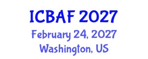 International Conference on Banking, Accounting and Finance (ICBAF) February 24, 2027 - Washington, United States International Conference on Banking, Accounting and Finance (ICBAF) February 24, 2027 - Washington, United States