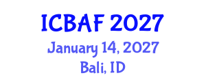 International Conference on Banking, Accounting and Finance (ICBAF) January 14, 2027 - Bali, Indonesia International Conference on Banking, Accounting and Finance (ICBAF) January 14, 2027 - Bali, Indonesia