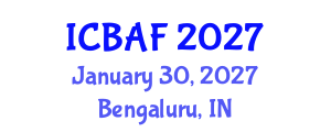 International Conference on Banking, Accounting and Finance (ICBAF) January 30, 2027 - Bengaluru, India International Conference on Banking, Accounting and Finance (ICBAF) January 30, 2027 - Bengaluru, India