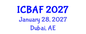 International Conference on Banking, Accounting and Finance (ICBAF) January 28, 2027 - Dubai, United Arab Emirates International Conference on Banking, Accounting and Finance (ICBAF) January 28, 2027 - Dubai, United Arab Emirates