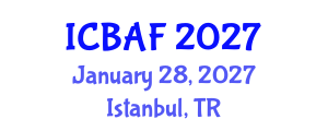 International Conference on Banking, Accounting and Finance (ICBAF) January 28, 2027 - Istanbul, Turkey International Conference on Banking, Accounting and Finance (ICBAF) January 28, 2027 - Istanbul, Turkey