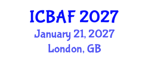International Conference on Banking, Accounting and Finance (ICBAF) January 21, 2027 - London, United Kingdom International Conference on Banking, Accounting and Finance (ICBAF) January 21, 2027 - London, United Kingdom