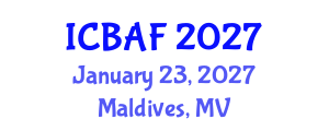 International Conference on Banking, Accounting and Finance (ICBAF) January 23, 2027 - Maldives, Maldives International Conference on Banking, Accounting and Finance (ICBAF) January 23, 2027 - Maldives, Maldives