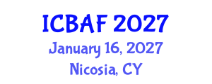 International Conference on Banking, Accounting and Finance (ICBAF) January 16, 2027 - Nicosia, Cyprus International Conference on Banking, Accounting and Finance (ICBAF) January 16, 2027 - Nicosia, Cyprus