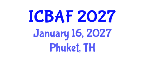 International Conference on Banking, Accounting and Finance (ICBAF) January 16, 2027 - Phuket, Thailand International Conference on Banking, Accounting and Finance (ICBAF) January 16, 2027 - Phuket, Thailand
