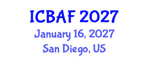 International Conference on Banking, Accounting and Finance (ICBAF) January 16, 2027 - San Diego, United States International Conference on Banking, Accounting and Finance (ICBAF) January 16, 2027 - San Diego, United States