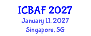 International Conference on Banking, Accounting and Finance (ICBAF) January 11, 2027 - Singapore, Singapore International Conference on Banking, Accounting and Finance (ICBAF) January 11, 2027 - Singapore, Singapore