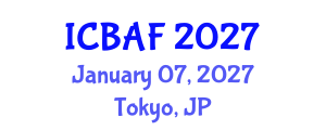 International Conference on Banking, Accounting and Finance (ICBAF) January 07, 2027 - Tokyo, Japan International Conference on Banking, Accounting and Finance (ICBAF) January 07, 2027 - Tokyo, Japan