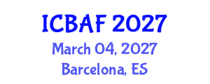 International Conference on Banking, Accounting and Finance (ICBAF) March 04, 2027 - Barcelona, Spain International Conference on Banking, Accounting and Finance (ICBAF) March 04, 2027 - Barcelona, Spain
