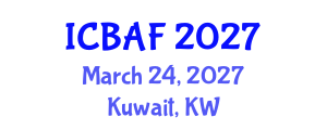 International Conference on Banking, Accounting and Finance (ICBAF) March 24, 2027 - Kuwait, Kuwait International Conference on Banking, Accounting and Finance (ICBAF) March 24, 2027 - Kuwait, Kuwait