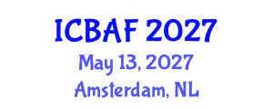 International Conference on Banking, Accounting and Finance (ICBAF) May 13, 2027 - Amsterdam, Netherlands International Conference on Banking, Accounting and Finance (ICBAF) May 13, 2027 - Amsterdam, Netherlands