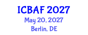 International Conference on Banking, Accounting and Finance (ICBAF) May 20, 2027 - Berlin, Germany International Conference on Banking, Accounting and Finance (ICBAF) May 20, 2027 - Berlin, Germany