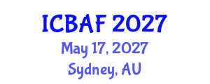 International Conference on Banking, Accounting and Finance (ICBAF) May 17, 2027 - Sydney, Australia International Conference on Banking, Accounting and Finance (ICBAF) May 17, 2027 - Sydney, Australia