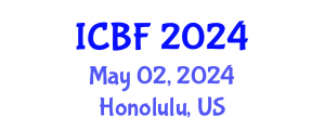 International Conference on Banking and Finance (ICBF) May 02, 2024 - Honolulu, United States