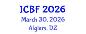 International Conference on Banking and Finance (ICBF) March 30, 2026 - Algiers, Algeria International Conference on Banking and Finance (ICBF) March 30, 2026 - Algiers, Algeria