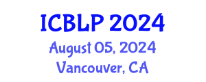 International Conference on Banking Law and Practice (ICBLP) August 05, 2024 - Vancouver, Canada