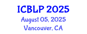 International Conference on Banking Law and Practice (ICBLP) August 05, 2025 - Vancouver, Canada