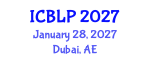 International Conference on Banking Law and Practice (ICBLP) January 28, 2027 - Dubai, United Arab Emirates International Conference on Banking Law and Practice (ICBLP) January 28, 2027 - Dubai, United Arab Emirates