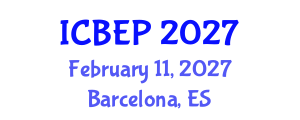 International Conference on Behavioral and Educational Psychology (ICBEP) February 11, 2027 - Barcelona, Spain International Conference on Behavioral and Educational Psychology (ICBEP) February 11, 2027 - Barcelona, Spain