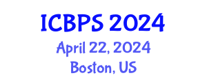 International Conference on Behavioral and Psychological Sciences (ICBPS) April 22, 2024 - Boston, United States
