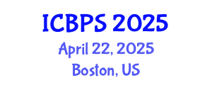 International Conference on Behavioral and Psychological Sciences (ICBPS) April 22, 2025 - Boston, United States